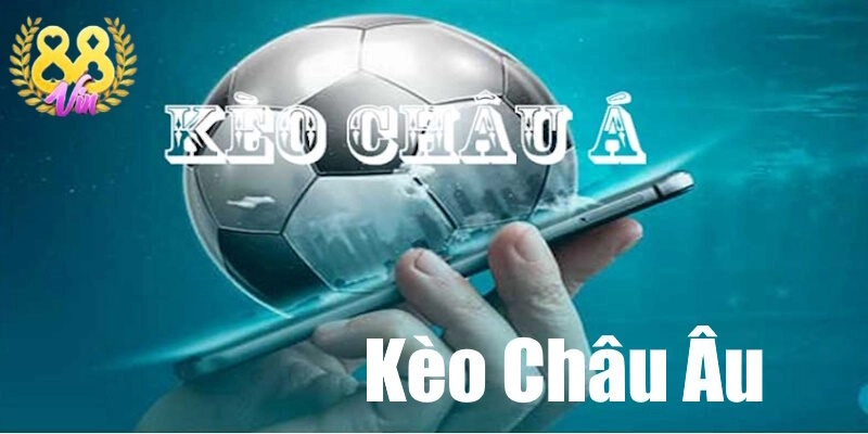 Sự khác biệt giữa kèo châu Á và kèo châu Âu qua việc lựa chọn cửa