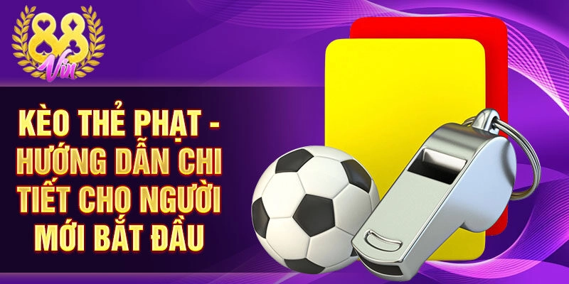 kèo thẻ phạt